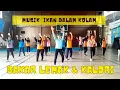 AEROBIC BAKAR LEMAK MUSIK VIRAL IKAN DALAM KOLAM