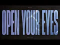 CLOSE YOUR EYES 'Open Your Eyes (Agwi Remix)' Visualizer