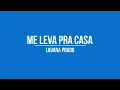 Versão Estúdio - Me Leva Pra Casa/Escrito Nas Estrelas/Saudade - Lauana Prado
