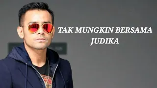 Download Judika - Tak Mungkin Bersama (Lyrics) MP3