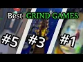 I played 100 grind games here s my top 5