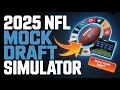 How to Use the 2025 NFL Mock Draft Simulator - Build Your Draft