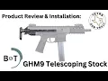 Product Review Installation B T GHM9 Telescopic Stock - An iconic MP5 style upgrade
