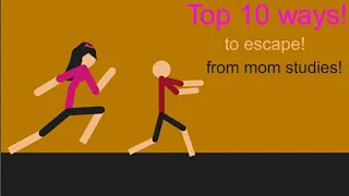 top 10 ways to escape from mom studies stick nodes animation 