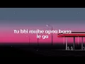 💔 Faasle – AUR | Slowed + Reverb Lyrics Video