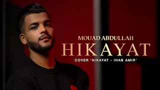 Mouad Abdullah HIKAYAT Cover 2025 معاد عبد الله حكايات 