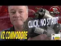 VZ Commodore No Go Just Clicking