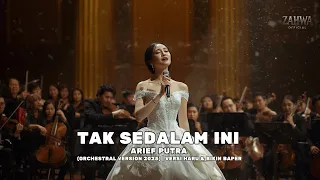 arief putra tak sedalam ini orchestral version 2025 versi haru u0026 bikin baper