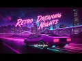 Download Lagu music for retro dreaming nights | dreamy synthwave chillsynth