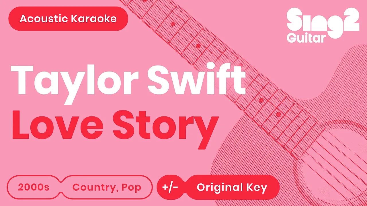 Taylor Swift - Love Story (Karaoke Acoustic Guitar) Taylor Swift - Love Story (Karaoke Acoustic Guitar)