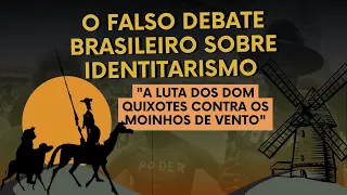 O falso debate brasileiro sobre identitarismo