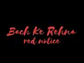 Bach Ke Rehna (Red Notice) Badshah, Divine Choreography by - Nilesh Thakur | D-steppers Dance Studio