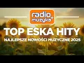 Download Lagu Skladanka Eska Hity 2025 🔥 Najlepsze Nowości Muzyczne 2025 | Eska Przeboje