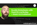 How to Bundle Stylesheets and Add LiveReload With Rollup