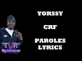 Yorssy - CRF (Paroles/Lyrics)