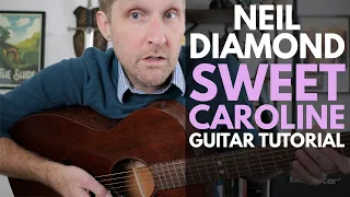 Sweet Caroline by Neil Diamond Guitar Tutorial - Guitar Lessons with Stuart!