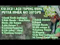 Lagu Koleksi Lagu Topeng Ireng Putra Rimba Aki Sutopo 2020