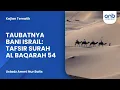 Download Lagu Taubatnya Bani Israil: Tafsir Surah Al Baqarah 54 | Ustadz Ammi Nur Baits