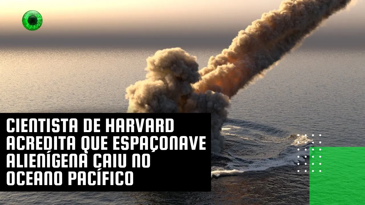 Cientista de Harvard acredita que espaçonave alienígena caiu no Oceano Pacífico