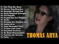 Download Lagu Thomas Arya ~ Playlist Slow Rock Terbaru  2025