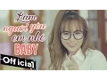 Download Lagu Làm Người Yêu Em Nhé Baby - Wendy Thảo (MV 4K OFFICIAL)