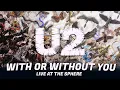 Download Lagu U2 - WITH OR WITHOUT YOU (Live at The Sphere, Las Vegas)