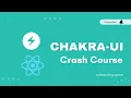 Chakra UI crash course React UI Framework