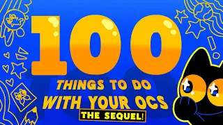 100 THINGS you can do with your OCs GSJJ