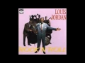 LOUIS JORDAN (Brinkley, Arkansas, USA) - Let The Good Times Roll (1956)