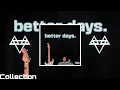 NEFFEX - Better Days The Collection 🙏 [Complete]