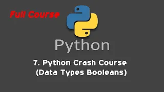 7 Python Crash Course Data Types Booleans