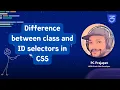 Difference between class and ID selectors in CSS