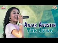 Download Lagu Anjar Agustin - Tak Jujur (Official Music Video)