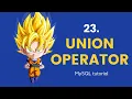 MySQL Union Operator - MySQL Tutorials For Beginners