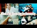 WHAT I VE BEEN UP TO RECENTLY WEEKLY VLOG