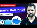 Docker tutorial in Hindi Pull or download Image and run container