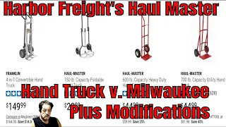 Harbor Freight Hand Truck v Milwaukee - Tips On Modifications