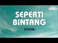 Download Lagu Utopia ~ Seperti Bintang ~ Lirik Masa SMA