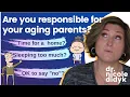 Children Should Take Care of their Aging Parents and other myths - BUSTED by a Geriatric Doctor
