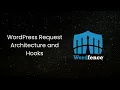 Wordfence WordPress Security Research A Beginner s Series WordPress Request Architecture and Hooks