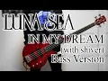 Download Lagu LUNA SEA - IN MY DREAM cover (Bass Volume Up version)