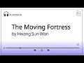 KLN Book Hwang Sun-Won The Moving Fortress