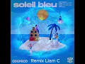 Soleil bleu LUIZA, Bleu Soleil - remix Liam C