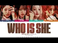 KISS OF LIFE 'Who is she' Lyrics (키스오브라이프 Who is she 가사) [Color Coded Han_Rom_Eng] | ShadowByYoongi