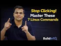 Stop Clicking Master These 7 Linux Commands in Minutes Linux Course - Ep 7