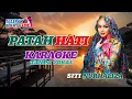 Download Lagu PATAH HATI SITI NURHALISA KARAOKE MELAYU || @sonykaraokeofficial