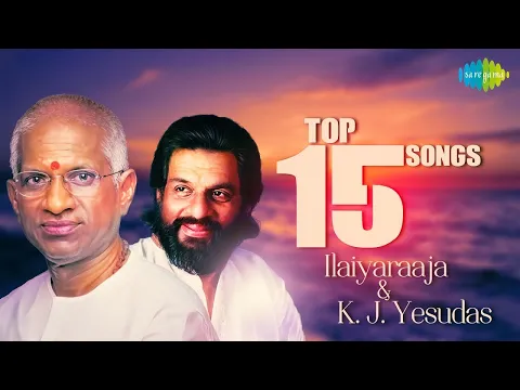 Download MP3 ILAIYARAAJA & K.J. YESUDAS - Top 15 Songs | Audio Jukebox | S. Janaki | Tamil | Original HD Songs
