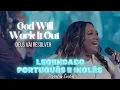 Download Lagu GOD WILL WORK IT OUT - Naomi Raine | LEGENDADO 