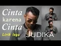 Lagu Judika - Cinta Karena Cinta (Lirik lagu OST  Cinta karena cinta)