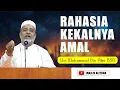 Download Lagu RAHASIA KEKALNYA AMAL | Ust. Muhammad Bin Alwi BSA.